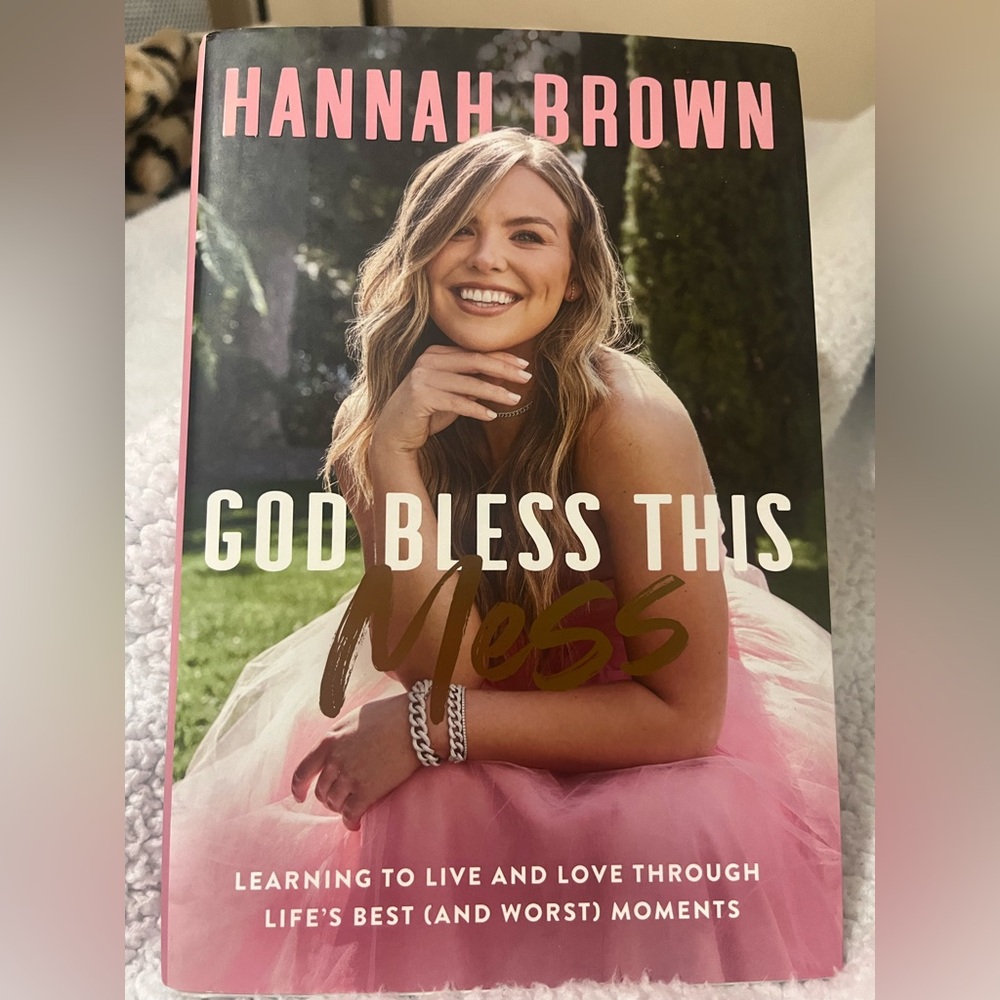 God Bless This Mess by Hannah Brown